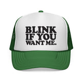 BLINK IF YOU WANT ME - Retro Vintage style 80s 90s Pop Culture Mesh Trucker Cap