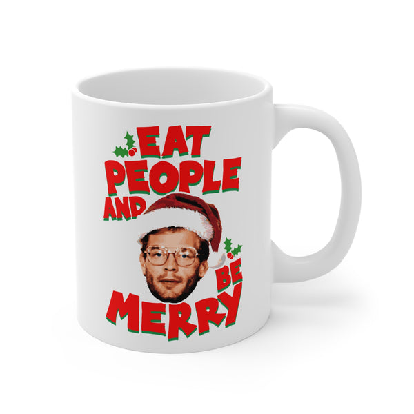 EAT PEOPLE AND BE MERRY - "Santa Dahmer Christmas"- 11 oz. mug