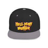 Hell Yeah Brother - 80s pop Culture Wrestling Quote USA bro Retro Throwback 6 Panel Flat Snap Back Hat