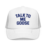 TALK TO ME GOOSE - military pilot po culture humor  Foam Trucker Hat