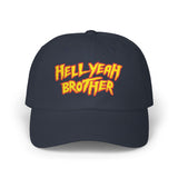 Hell Yeah Brother - 80s pop Culture Wrestling Quote USA bro Retro Throwback Embroidered Dad Hat