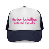 The BOMBSHELL Has Entered The VILLA - funny flirty pop culture got a text dating mesh Trucker Hat