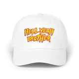 Hell Yeah Brother - 80s pop Culture Wrestling Quote USA bro Retro Throwback Embroidered Dad Hat
