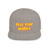 Hell Yeah Brother - 80s pop Culture Wrestling Quote USA bro Retro Throwback 6 Panel Flat Snap Back Hat