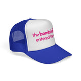 The BOMBSHELL Has Entered The VILLA - funny flirty pop culture got a text dating mesh Trucker Hat