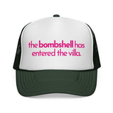 The BOMBSHELL Has Entered The VILLA - funny flirty pop culture got a text dating mesh Trucker Hat