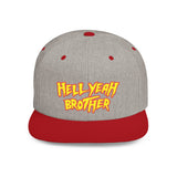 Hell Yeah Brother - 80s pop Culture Wrestling Quote USA bro Retro Throwback 6 Panel Flat Snap Back Hat