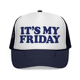 IT'S MY FRIDAY - day of the week weekend mode funny friyay mesh Trucker Cap