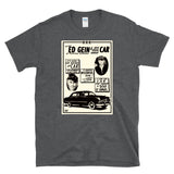 ED GEIN CAR EXHIBIT FLYER - Serial Killer advertisement - T-shirt