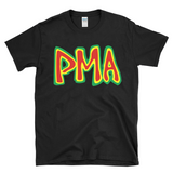 PMA - Positive Mental Attitude  - T-Shirt