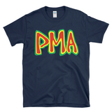 PMA - Positive Mental Attitude  - T-Shirt
