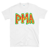 PMA - Positive Mental Attitude  - T-Shirt