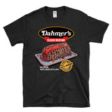 DAHMER'S MEATLOAF -  Jeffrey Dahmer Serial Killer Parody - T-Shirt