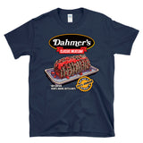 DAHMER'S MEATLOAF -  Jeffrey Dahmer Serial Killer Parody - T-Shirt