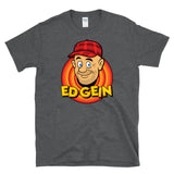 ED GEIN - True Crime Looney Cartoon Face - T-Shirt