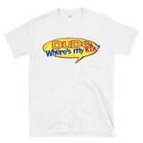 DUDE WHERE'S MY KIA? - Kia Boyz Tok Trending Movie Parody -  T-Shirt
