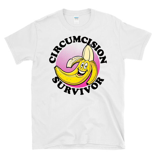 CIRCUMCISION SURVIVOR - Peeled Banana -  T-Shirt