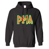 PMA - Positive Mental Attitude  - Hooded Sweatshirt
