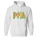 PMA - Positive Mental Attitude  - Hooded Sweatshirt