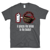 IT PLACES THE LOTION IN THE BASKET - Horror Movie Quote - T-Shirt