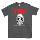 TED UNABOMBER TALKS -  Ideas Start Revolutions Kaczynski Police Sketch -  T-Shirt