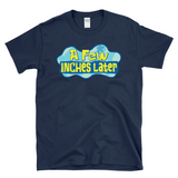 A FEW INCHES LATER - Video Editor Meme Time Card - T-shirt