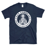 SAN ANDREAS PROTECT US FROM OUR FAULTS - Saint Andrew CA Earthquake Fault Line Pun - T-shirt