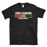 FART LOADING PLEASE WAIT  - Flatulence Gas Joke Farting Humor Vintage Joke - T-Shirt