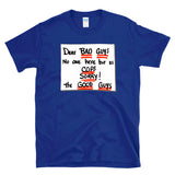DEAR BAD GUYS NO ONE HERE BUT US COPS, SORRY! THE GOOD GUYS - Action Movie Christmas Note  -  T-Shirt