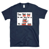 DEAR BAD GUYS NO ONE HERE BUT US COPS, SORRY! THE GOOD GUYS - Action Movie Christmas Note  -  T-Shirt