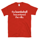 THE BOMBSHELL HAS ENTERED THE VILLA - Island Dating Lover - T-Shirt