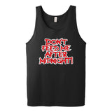 DON'T FEED ME AFTER MIDNIGHT - funny retro 80s 90s humor Tank Top T-shirt