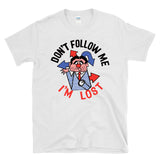 DON'T FOLLOW ME I'M LOST - retro vintage 70s 80s humor sarcastic traveler T-Shirt