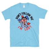 DON'T FOLLOW ME I'M LOST - retro vintage 70s 80s humor sarcastic traveler T-Shirt