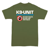 K9-UNIT - DO NOT TOUCH PET STAY BACK law enforcement logo 2 sided T-shirt