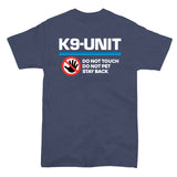 K9-UNIT - DO NOT TOUCH PET STAY BACK law enforcement logo 2 sided T-shirt
