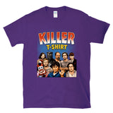 KILLER T-SHIRT - pun punny horror comic serial killers true crime fan all stars Tee Shirt
