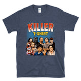 KILLER T-SHIRT - pun punny horror comic serial killers true crime fan all stars Tee Shirt