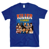 KILLER T-SHIRT - pun punny horror comic serial killers true crime fan all stars Tee Shirt