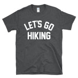 LET'S GO HIKING - retro vintage varsity athletic gym class style T-Shirt