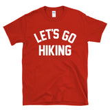 LET'S GO HIKING - retro vintage varsity athletic gym class style T-Shirt