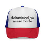 The BOMBSHELL Has Entered The VILLA - funny flirty pop culture got a text dating mesh Trucker Hat