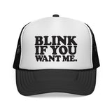 BLINK IF YOU WANT ME - Retro Vintage style 80s 90s Pop Culture Mesh Trucker Cap