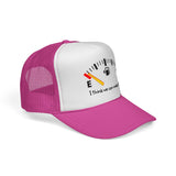 I THINK WE CAN MAKE IT - Out of Gas Empty Fuel Gauge Tank Funny Tired Mesh Trucker Cap