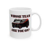 WHOSE TEAM ARE YOU ON ? - 80's TV  1983 Black Van Action Series Retro - 11 oz. mug