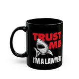 TRUST ME I'M A LAWYER - funny retro shark graphic sarcastic legal advice ceramic coffee or tea mug