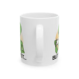 BUT FIRST... - Alien Drinking Coffee UFO UAP Extraterrestrial Humor - 11 oz. Mug