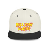 Hell Yeah Brother - 80s pop Culture Wrestling Quote USA bro Retro Throwback 6 Panel Flat Snap Back Hat
