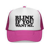 BLINK IF YOU WANT ME - Retro Vintage style 80s 90s Pop Culture Mesh Trucker Cap