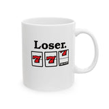 LOSER - Slot Machine Casino Jackpot Unlucky 777 - 11oz mug